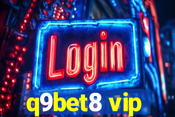 q9bet8 vip